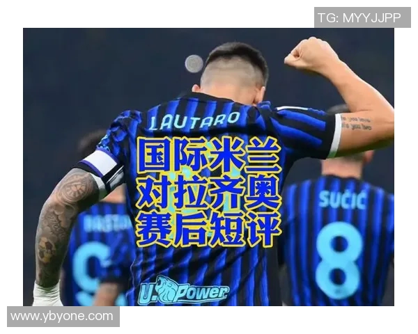 拉齐奥与国际米兰精彩对决录像回放全程分析与精彩瞬间重温